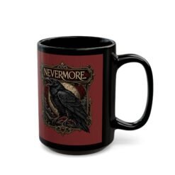 Nevermore - Black Mug – Sip with a Touch of the Macabre - Image 6