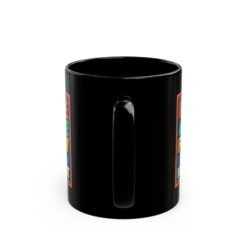 If I Have Any More Fun Today I Don’t Think I Can Take It – Black 11oz or 15oz Mug – Maximum Fun. Maximum Caffeine. - Image 5