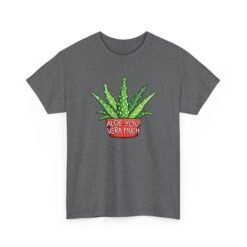 Aloe You Vera Much - Unisex T-Shirt – Funny Aloe Vera Plant Pun - Image 14