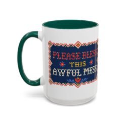 Please Bless This Awful Mess – 11oz or 15oz Accent Mug – Caffeine for Cozy Chaos - Image 32