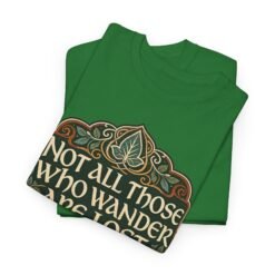 Alternative view of Not All Those Who Wander Are Lost – Unisex T-Shirt – A Tolkien Classic for Every Adventure