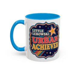 Little Lebowski Urban Achiever – Accent Color Mug – Modest Goals, Strong Coffee
