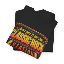 Alternative view of Just Put It On The Classic Rock Station – Unisex T-Shirt – The Correct Decision