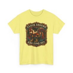 Cluck Around And Find Out - Unisex T-Shirt – Barnyard Attitude Activated - Image 20