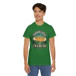 Renewable Energy: I’m A Big Fan - Unisex T-Shirt – Wind Turbine, Clean Energy and Science Pun - Image 4