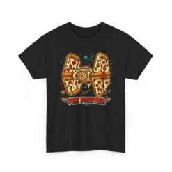 Pie Fighter - Unisex T-Shirt – Funny Pizza Space Fighter and Sci-Fi - Image 21