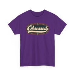 Obsessed – Unisex T-Shirt – Because Casual Interest Is Boring - Image 17