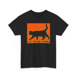 Just Passing Through – Unisex T-Shirt – Mysterious Black Cat Vibes