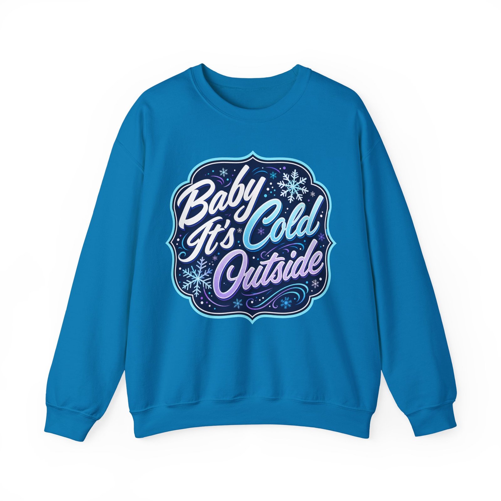 Baby It’s Cold Outside – Unisex Sweatshirt – Warm Style for Chilly Days