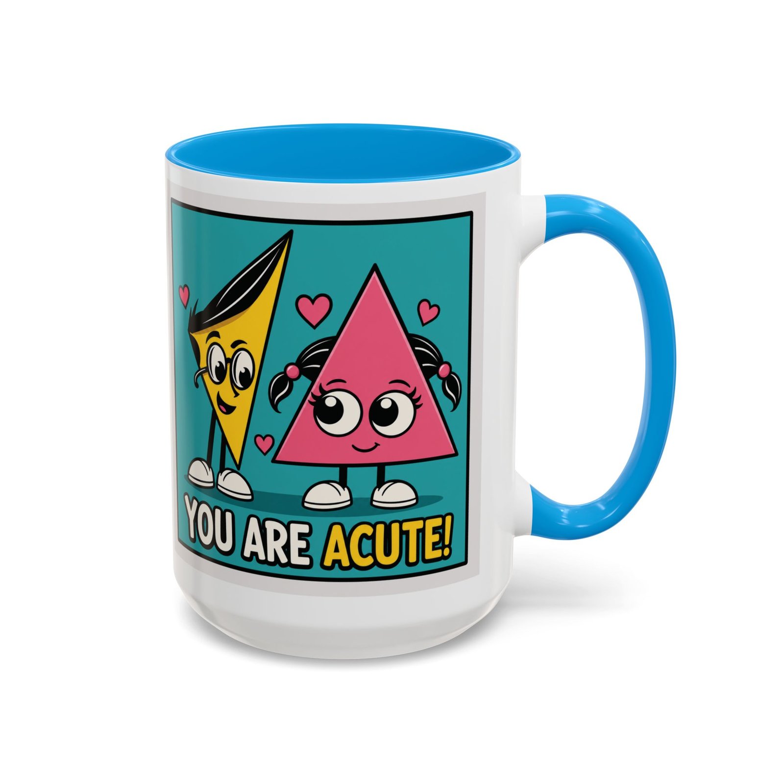 You Are Acute - Color Accent Mug – Funny Geometry, Math Pun - Teacher - Image 19