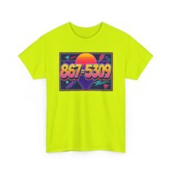 867-5309 - Unisex T-Shirt – The Number You’ll Never Forget