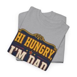 Alternative view of Hi Hungry, I’m Dad – Unisex T-Shirt – The Ultimate Dad Joke