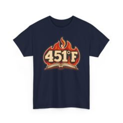 451° F - Unisex T-Shirt – Fahrenheit 451, Ray Bradbury - Dystopian Book - Image 18
