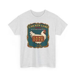 Chicken Game Rules: Do Not Look at the Chicken – Unisex T-Shirt – You Already Lost