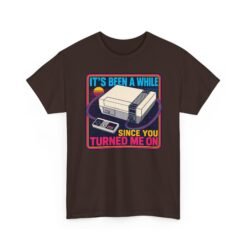 It’s Been a While Since You Turned Me On – Unisex T-Shirt – Retro Gamer Humor - Image 19