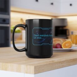 Don’t Everybody Thank Me at Once – Black Mug – Sip with Swagger - Image 9