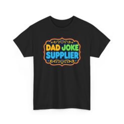 Dad Joke Supplier – Unisex T-Shirt – Puns Delivered Daily - Image 11