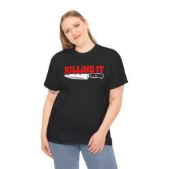 Killing It - Unisex T-Shirt – Funny Bloody Horror and Dark Humor - Image 7