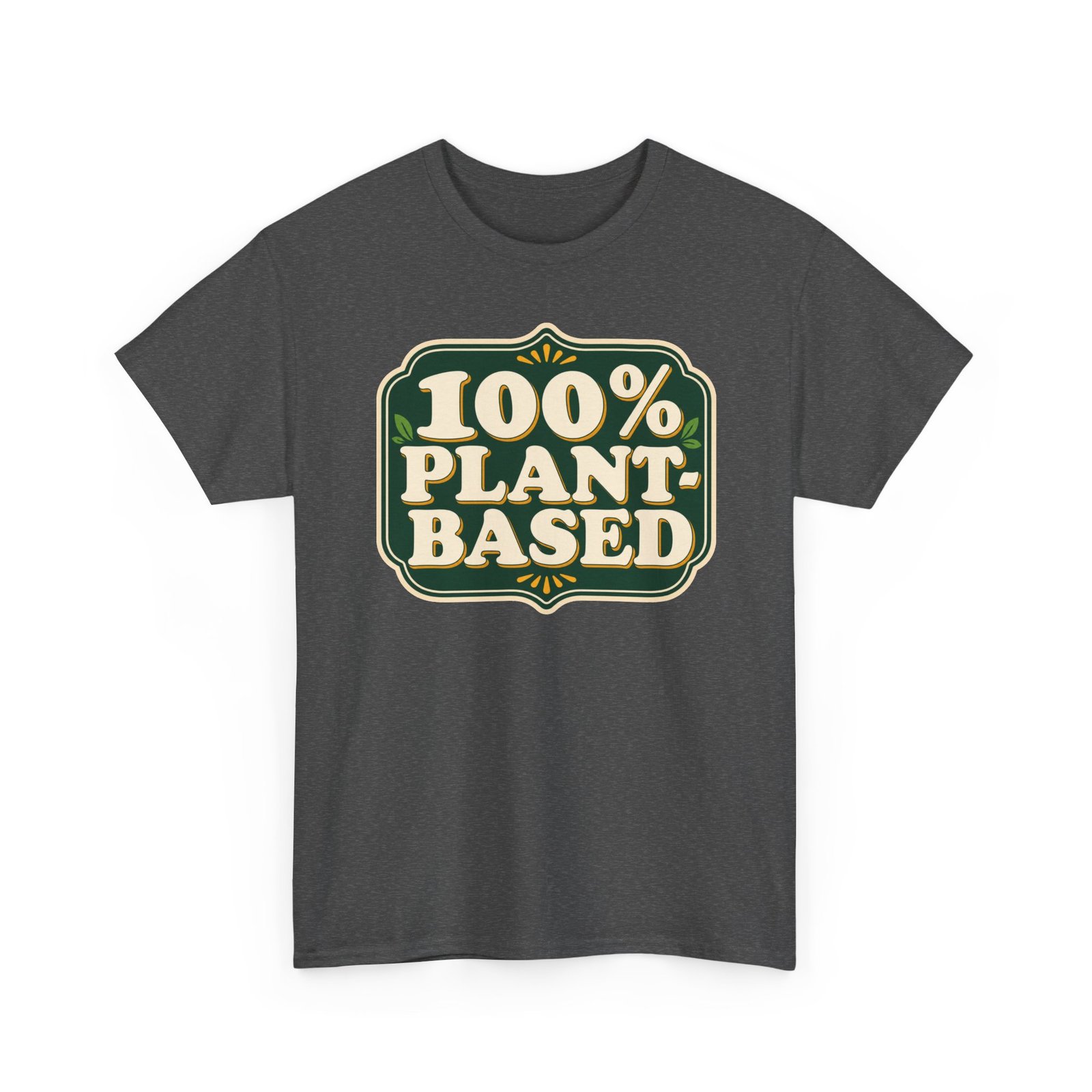 100% Plant Based - Unisex T-Shirt – Funny Vegan, Vegetarian and Plant Lover - Image 14