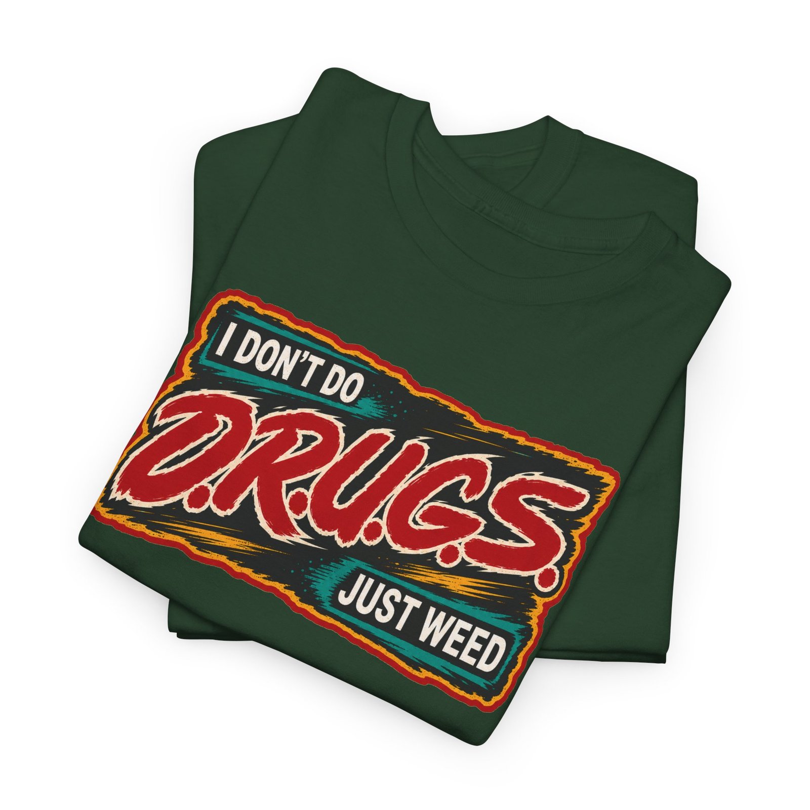 I Don’t Do Drugs, Just Weed – Unisex Funny Cannabis T-Shirt - Image 3