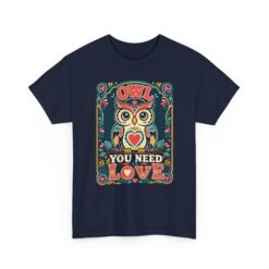 Owl You Need Is Love – Unisex T-Shirt – A Hoot of a Love Story - Image 15