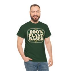 100% Plant Based - Unisex T-Shirt – Funny Vegan, Vegetarian and Plant Lover - Image 4