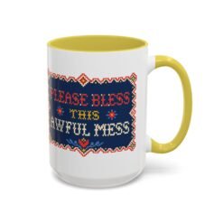 Please Bless This Awful Mess – 11oz or 15oz Accent Mug – Caffeine for Cozy Chaos - Image 45