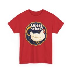 Guess What? Chicken Butt – Unisex T-Shirt – Classic Chicken Punchline - Image 29