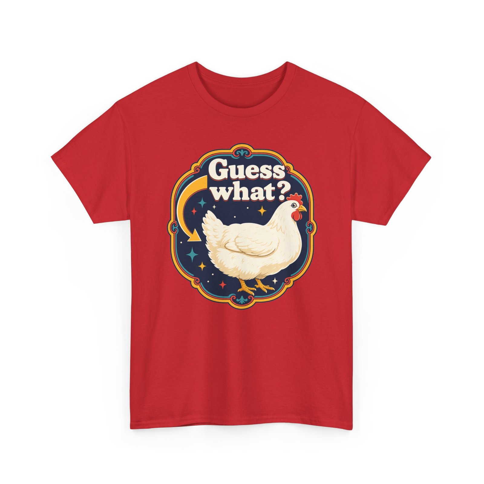 Guess What? Chicken Butt – Unisex T-Shirt – Classic Chicken Punchline - Image 29