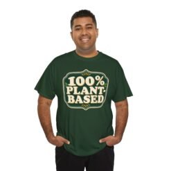 100% Plant Based - Unisex T-Shirt – Funny Vegan, Vegetarian and Plant Lover - Image 6