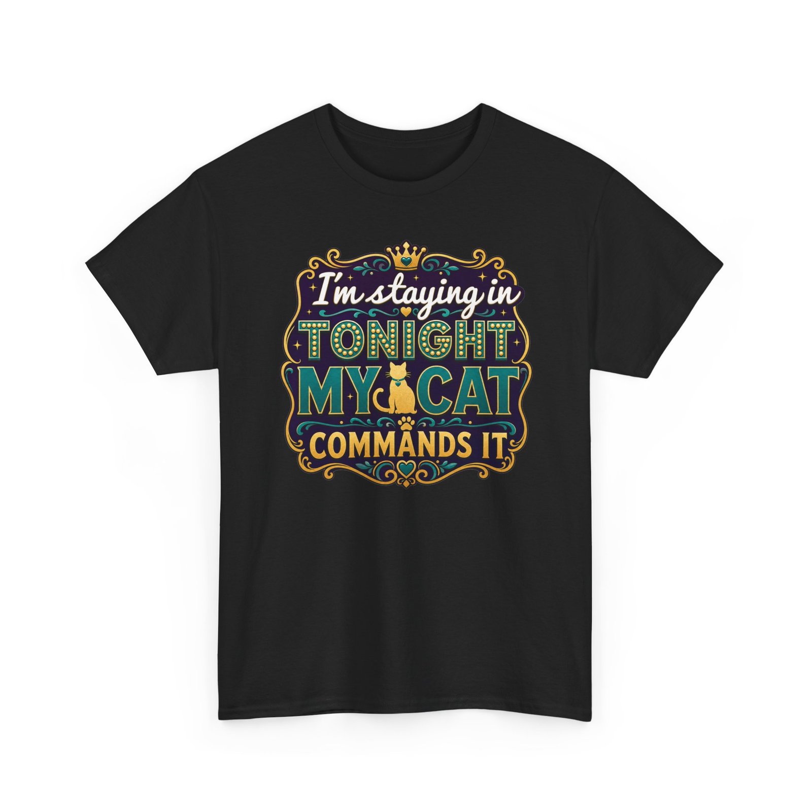 I'm Staying In Tonight—My Cat Demands It – Unisex T-Shirt – Priorities, People - Image 19