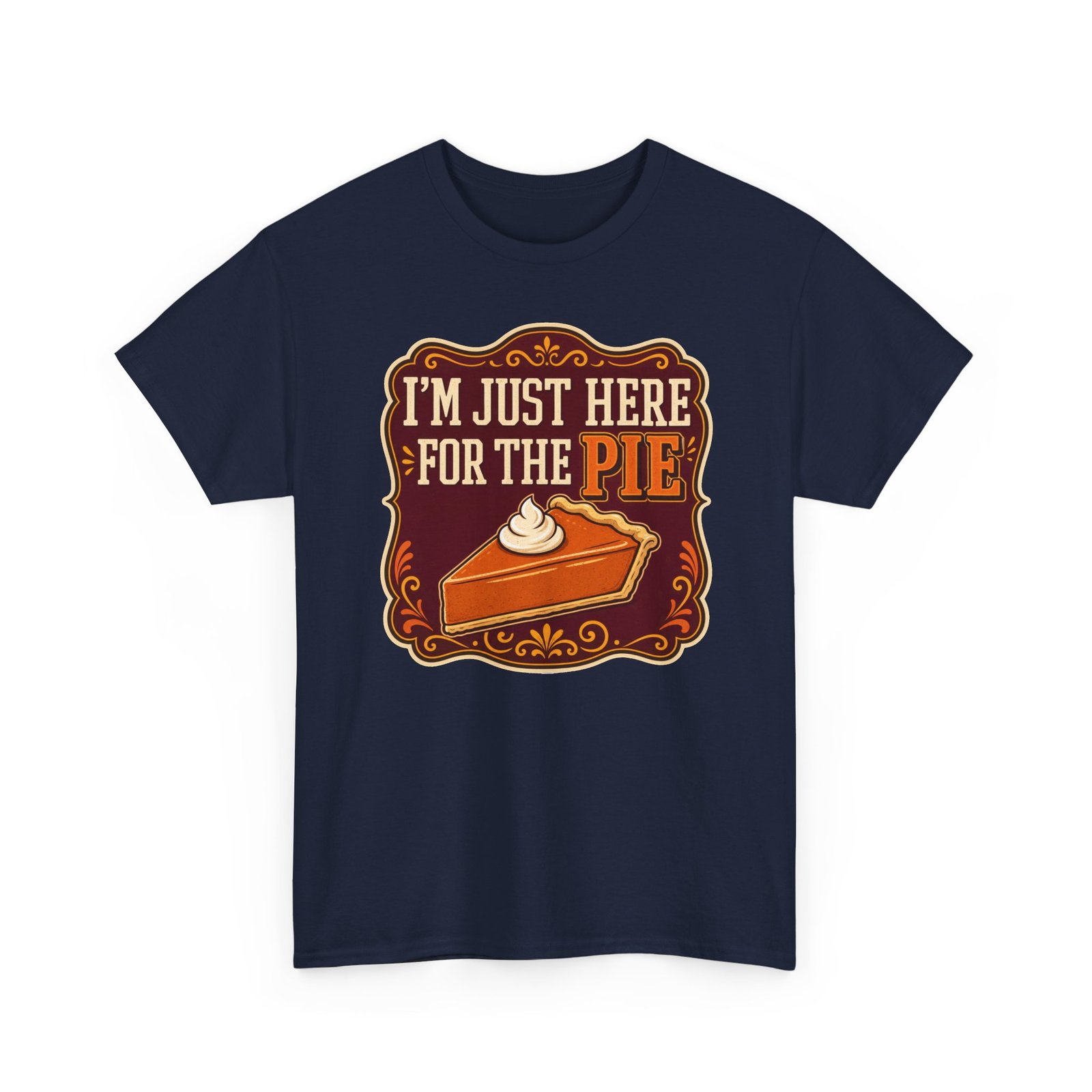 I'm Just Here for the Pie - Unisex T-Shirt – Sweet Truth Served Daily - Image 27