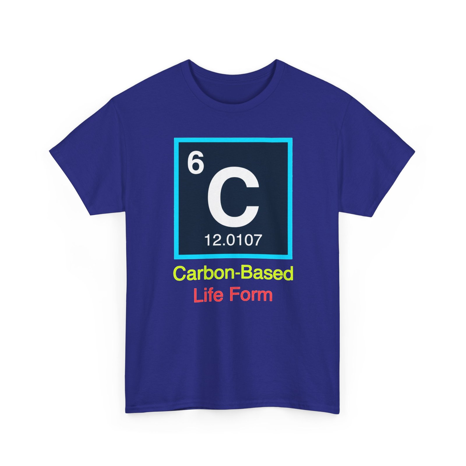 Carbon Based Life Form – Unisex T-Shirt – Science, Simplified - Image 26