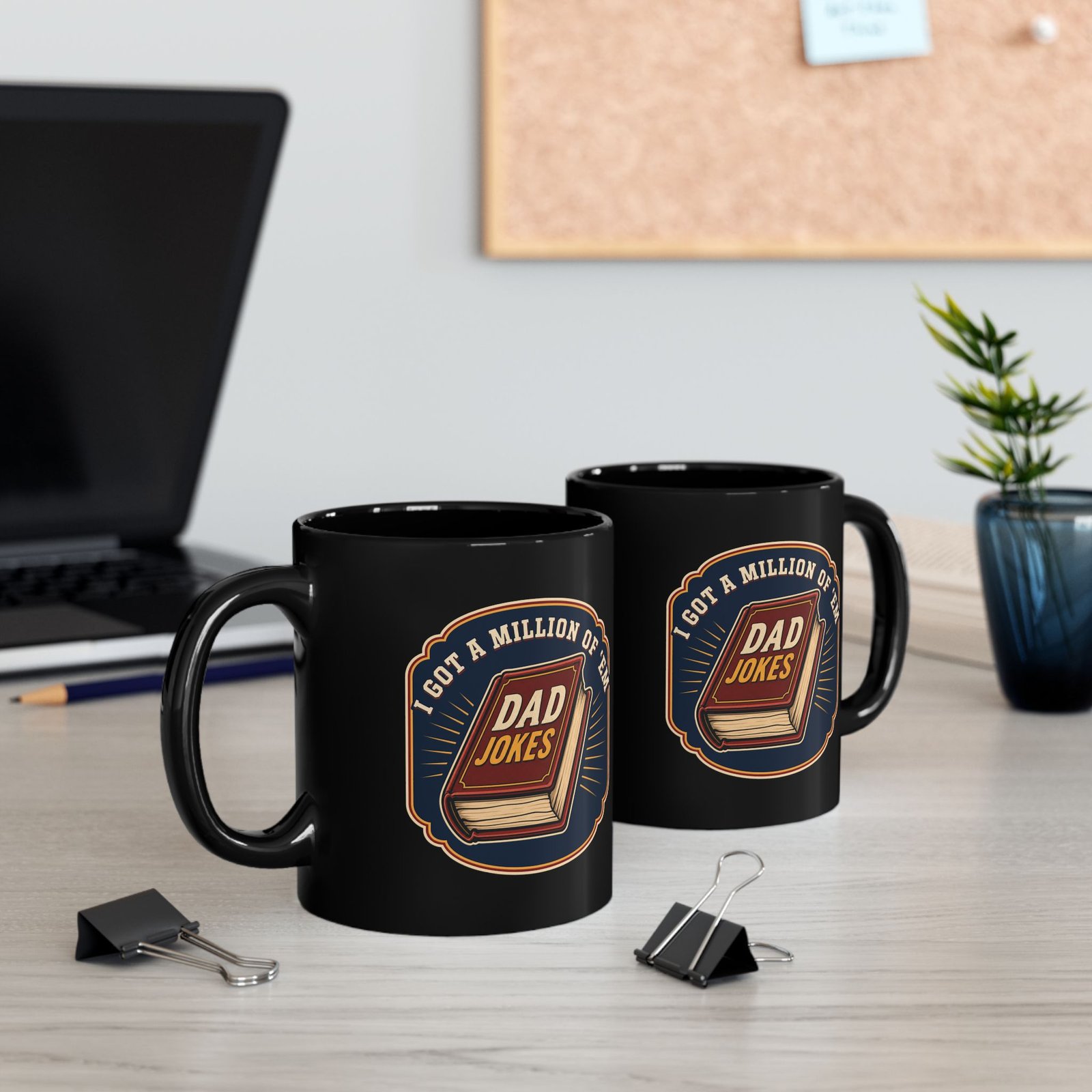 Dad Joke Fuel – Black Mug – “I Got a Million of ’Em!” - Image 4
