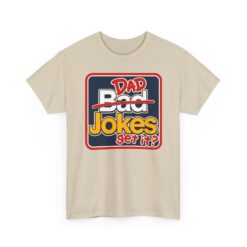 Dad Jokes – Unisex T-Shirt – Get It? You Will. - Image 11