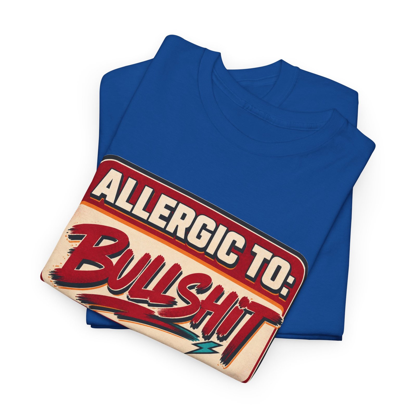 Allergic to Bullshit - Unisex T-Shirt – Zero Tolerance, 100% Sass - Image 3
