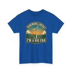 Renewable Energy: I’m A Big Fan - Unisex T-Shirt – Wind Turbine, Clean Energy and Science Pun - Image 16