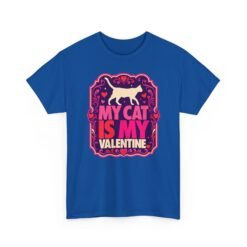 My Cat Is My Valentine - Unisex T-Shirt – True Love Has Whiskers - Image 17