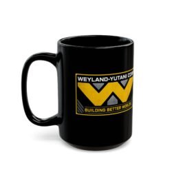 Weyland-Yutani Corp - Black Mug – Building Better Worlds, One Sip at a Time - Image 7