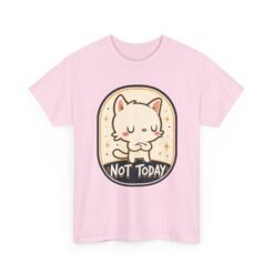 Not Today – Unisex T-Shirt – Cattitude Activated - Image 20