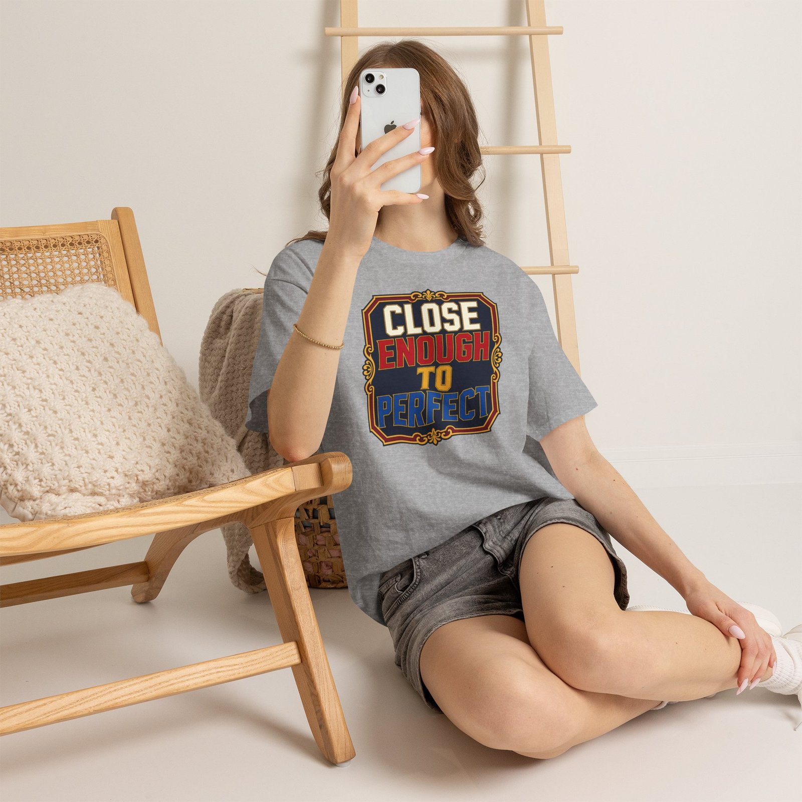 Close Enough To Perfect – Unisex T-Shirt – Good Enough Is Great Enough - Image 4
