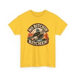 No Bitchin’ in My Kitchen – Unisex T-Shirt – Complaints Are Not on the Menu