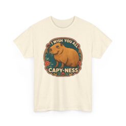 I Wish You All Capy-ness – Unisex T-Shirt – Maximum Chill, Maximum Cute