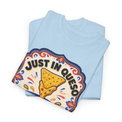 Alternative view of Just In Queso - Unisex T-Shirt – Always Ready to Dip