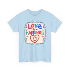 Love + Happiness - Unisex T-Shirt – Feel-Good Vibes in Every Stitch - Image 16