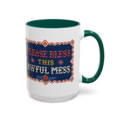 Please Bless This Awful Mess – 11oz or 15oz Accent Mug – Caffeine for Cozy Chaos - Image 31