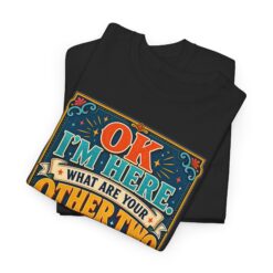 Alternative view of Okay, I’m Here – What Are Your Other Two Wishes? – Unisex T-Shirt – Instant Charm Included