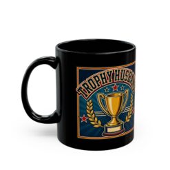 Alternative view of Trophy Husband – Black Mug – Sip Like a Winner