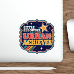 Little Lebowski Urban Achiever – Outdoor Sticker – Proudly Achieving Modest Goals - Image 14