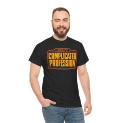 Bounty Hunting Is a Complicated Profession – Unisex T-Shirt – This Is the Job - Image 3